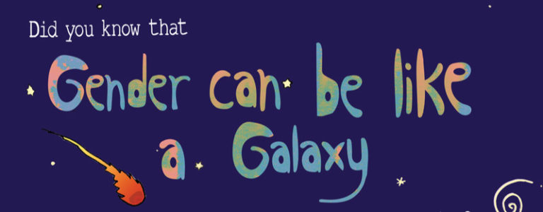 Gender can be a galaxy poster